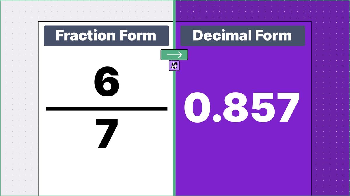 6/7 as a decimal - displayed side-by-side